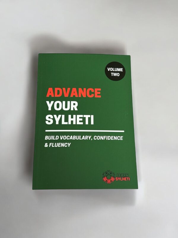 Advance Your Sylheti: Build Vocabulary, Confidence & Fluency